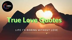True Love Quotes In English || Real Love Quotes || heart touching emotional love quotes,