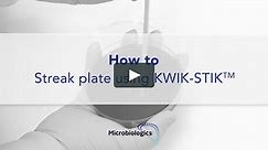 How to Streak plate using KWIK-STIK™
