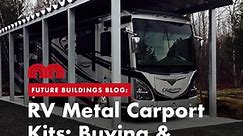 ON THE BLOG – RV Metal Carport Kits:... - Future Buildings