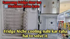 Double Door Fridge Not Cooling Lower Part|Samsung double door fridge over cooling problem|#repair