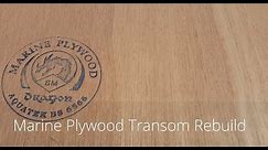 Marine Plywood Transom Rebuild FINALLY!