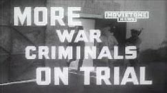 MORE WAR CRIMINALS ON TRIAL