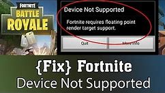 Fix Fortnite Device Not Supported - How to Play Fortnite On Incompatible Android Device - No Root