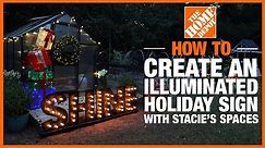 How to Create an Illuminated Holiday Sign with Stacie's Spaces | The Home Depot