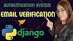 Python Django Custom Authentication with Email Verification - Complete Project Tutorial