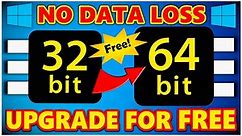 32bit to 64bit Upgrade for FREE Windows 10 | Without Losing Data | No Data Loss | Tutorial