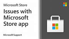 How to troubleshoot the Microsoft Store app | Microsoft