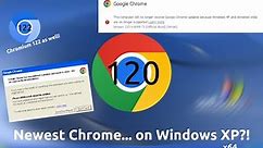 Latest Chrome... on Windows XP?! (x64)