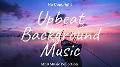 1 Hour Upbeat Background Music (Best MBB Music Collection) Free Download, No Copyright