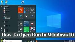 How To Open Run in Windows 10 ( Two Methods ) | Shortcut for Run In Windows 10