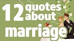 12 Quotes about marriage - Motivational quotes about happy marriage