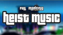 Mad City Full Heist Music [Chapter 2]