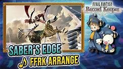 Saber's Edge - FFRK Arrangement/OST - Final Fantasy XIII Boss Theme