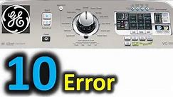 10 Error Code SOLVED!!! GE Top Load Washer Washing Machine IO