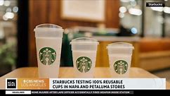 Starbucks launches a reusable cup test at stores in Napa and Petaluma