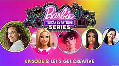 @Barbie | Let’s Get Creative! | Barbie You Can Be Anything Series