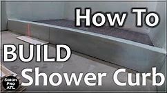 DIY How to Build and Waterproof Shower Curb on a Concrete Floor