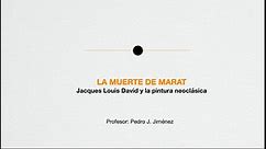 CÓMO MIRAR UN MILLÓN DE IMÁGENES. LA MUERTE DE MARAT. JACQUES LOUIS DAVID Y LA PINTURA FRANCESA. Pedro J. Jiménez