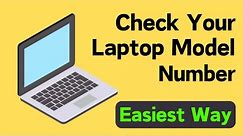 How To Check Laptop Model | Laptop Model Number Check | Find Laptop Model Number (Easy & Quick)