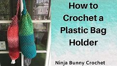 How to Crochet a Plastic Bag Holder
