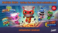 Talking Tom Hero Dash_Animation Reel