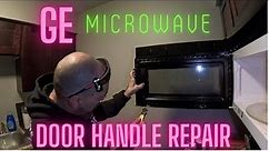 how to repair a GE microwave door handle repair