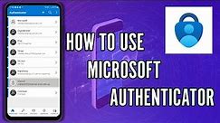 How to Use Microsoft Authenticator App - Easy Setup & Usage Tutorial (2024)