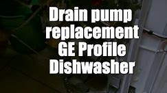GE Profile Dishwasher Drain Pump Replacement