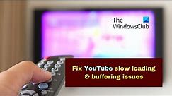 Fix YouTube slow loading & buffering issues