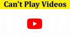 How To Fix Can't Play Videos On Youtube Android & Ios - Youtube Videos Not Playing Problem - Fix