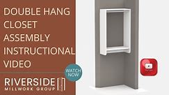Double Hang Closet Assembly Video