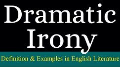 What is dramatic irony || dramatic irony in English Literature || Examples of Dramatic irony