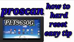 how to hard reset proscan plt9650g