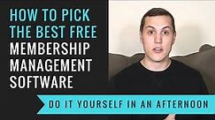 How to Pick the Best Free Membership Management Software