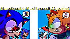 Friday Night Funkin' VS GAMEBREAKER V2 Pixel / Sonic (FNF Mod/Hard/Sonic. EXE + Cancelled Build)