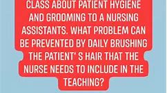 👨🏻‍⚕️Nursing Quiz👩🏻‍⚕️ A nurse educator teaching a class about patient hygiene and grooming to a nursing assistants. What problem can be prevented by daily brushing the patient' s hair that the nurse needs to include in the teaching? A. Alopecia B. Dandruff C. Pediculosis D. Tangles #nursing #nursingquiz #nurses #nursingschool #fbreels #reelsvideo #reelsfb #reelsviral #foryoupagе #fyp #nursetobe #futurenurse #reels #quiz The answer is: D. Tangles | Flo Nurse Nightingale