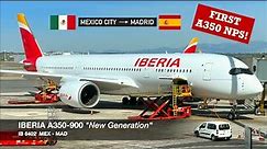 IBERIA’S FIRST NEW GENERATION A350! | Iberia A350-900 NPS | Mexico City ✈ Madrid | Economy Class