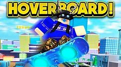 GETTING THE LEVEL 100 HOVERBOARD! (ROBLOX Mad City)
