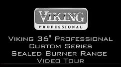 Viking Range 36" Professional Custom Series Video Tour (VGCC5364GSS)