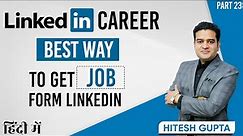 How to Get Job from LinkedIn in Hindi | LinkedIn Career Tutorial | LinkedIn Job Apply Kaise Kare
