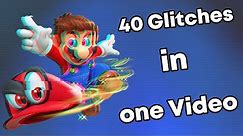 40 Super Mario Odyssey Glitches in one Video