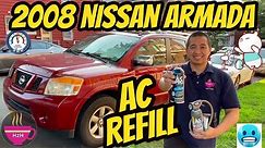 How to: 2008 Nissan Armada Add AC refrigerant (aka 134a or freon but not freon)