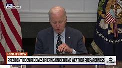 Pres. Biden receives briefing on extreme weather preparedness: LIVE