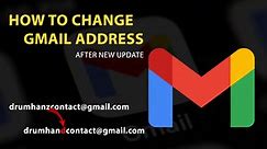 How To Change Gmail Address - Change Email | How To Change Email id and Username