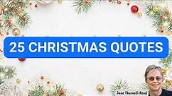 25 Christmas Quotes - Inspirational, Thoughtful & Funny