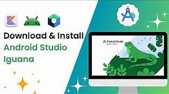 How to Download & install Android Studio Iguana on Windows 10/11 | Create & Run First Android App