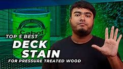 Top 5 Best Deck Stain for Pressure Treated Wood Review in 2024 | Surface Decks, Furniture, Fence