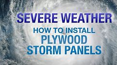 How to Install Plywood Storm Panels