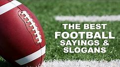 Best Football Quotes, Sayings and Slogans