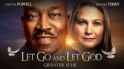 'Let Go and Let God' - Greater is He - Full, Free Inspirational Movie